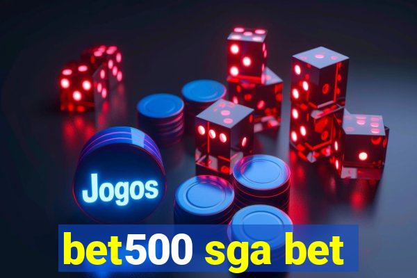 bet500 sga bet